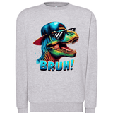 Sweatshirt "Bruh!"